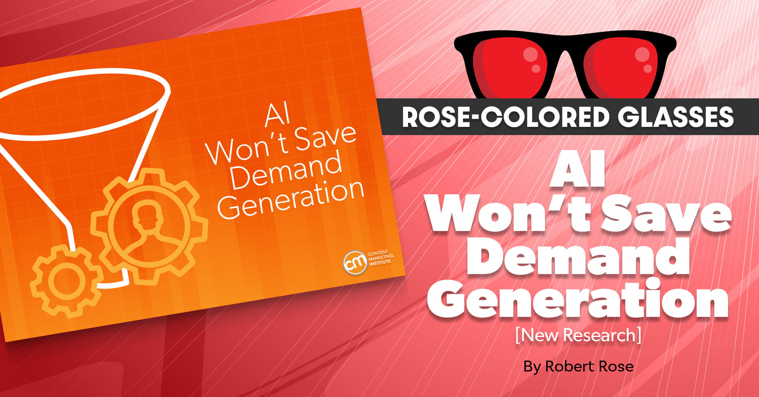 Why AI in Demand Generation Is No Knight In Shining Armor [New Research]
