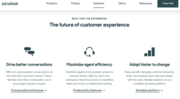In this example, Zendesk highlights three results gained by the enterprise clients of its customer service platform: drive better conversations, maximize agent efficiency, and adapt faster to change.